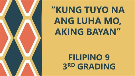 Kung Tuyo Na Ang Luha Mo Aking Bayantulaaralin Sa Filipinofilipino 9