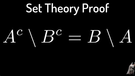 Set Theory Proof With Complements Youtube