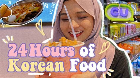 Eating Only KOREAN Food For 24HOURS Mukbang Vlog YouTube