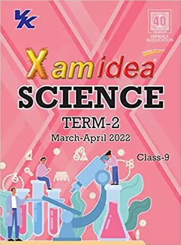 Xam Idea Class 9 Science Book For Cbse Term 2 Exam 2021 2022 With New Pattern Including