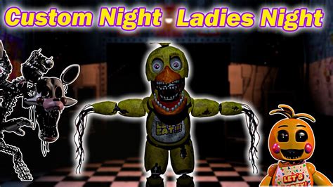 Five Nights At Freddys 2 Custom Night Ladies Night Youtube