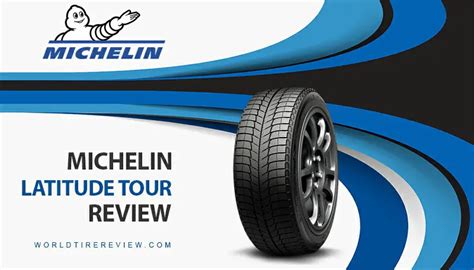 Michelin Latitude Tour Reviews - What To Know About This Tire?