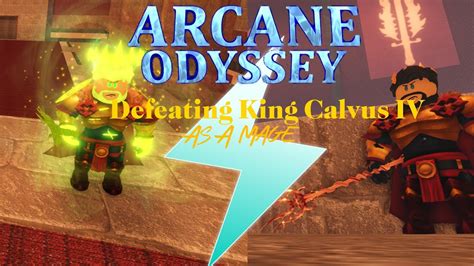 Arcane Odyssey Defeating King Calvus Iv As A Mage Solo Youtube