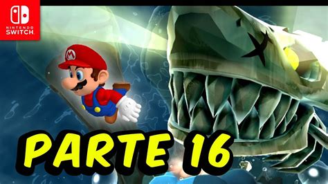 Parte 16 ⭐ Super Mario Galaxy Nintendo Switch Gameplay Español Youtube