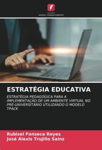 Estrat Gia Educativa Estrat Gia Pedag Gica Para A Implementa O De Um