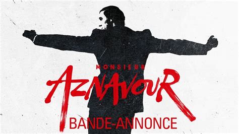 Monsieur Aznavour Bande Annonce Officielle Hd Youtube