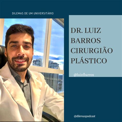 Entrevista Dr Luiz Barros Cirurgi O Pl Stico Listen Notes