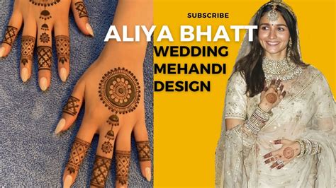 Alia Bhatt Mehndi Design Wedding Design Latest Mehndi Design Easy Mehndi Design Henna