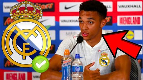 Official Alexander Arnold To Real Madrid Is Confirmed Youtube