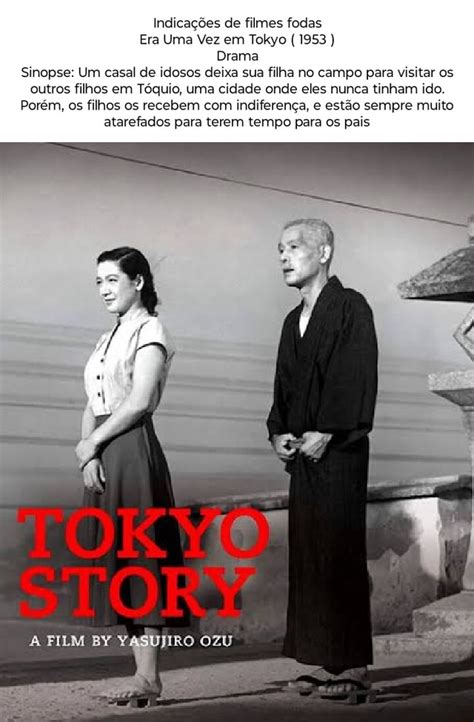 Indicações de filmes fodas Era Uma Vez em Tokyo 1953 Drama Sinopse