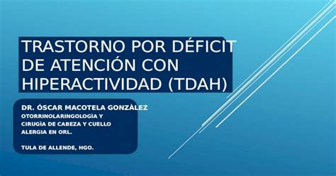 Trastorno Por Déficit De Atención Con Hiperactividad Tdah Ppt Powerpoint