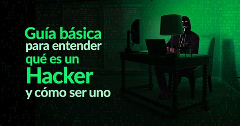 Qu Es Un Hacker Platzi