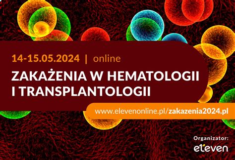 Zaka Enia W Hematologii I Transplantologii Konferencja