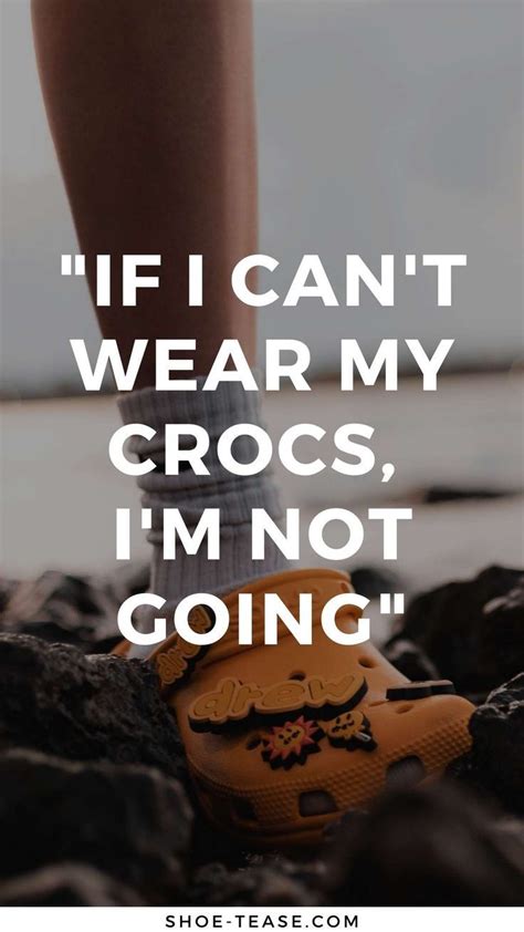 45+ Best Crocs Quotes, Sayings & Crocs Captions for Instagram ...