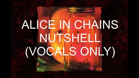 Alice In Chains Nutshell Vocals Only Youtube