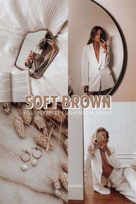 6 Soft Brown Lightroom Presets For Mobile And Desktop Cream Tone