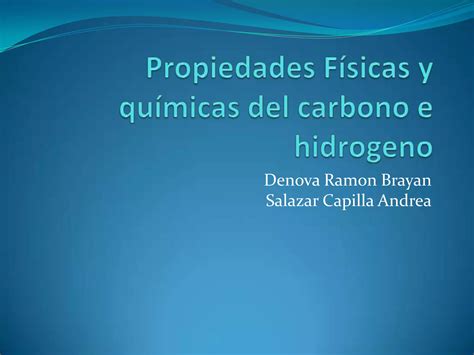 Propiedades F Sicas Y Qu Micas Del Carbono E Hidrogeno Ppt Descarga