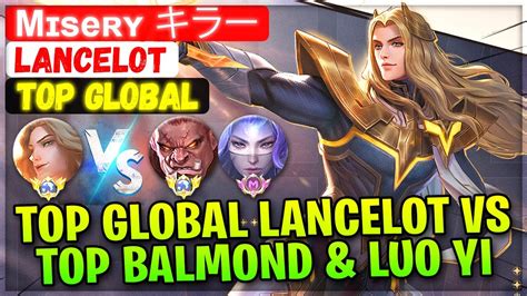 Top Global Lancelot Vs Top Global Balmond Supreme Luo Yi Top Global