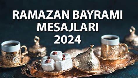 EN GÜZEL BAYRAM MESAJLARI 2024 Ramazan Bayramı için resimli