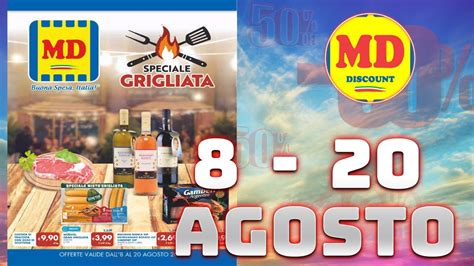 Volantino MD Speciale Grigliata Offerte Dal 8 Al 20 Agosto 2023