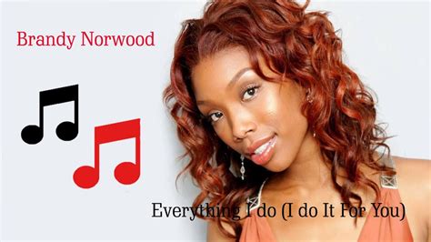 Brandy Norwood Everything I Do I Do It For You Tradu O Legendas