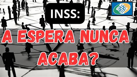 Ministro Admite Impossibilidade De Zerar Fila No Inss Saiba O Motivo