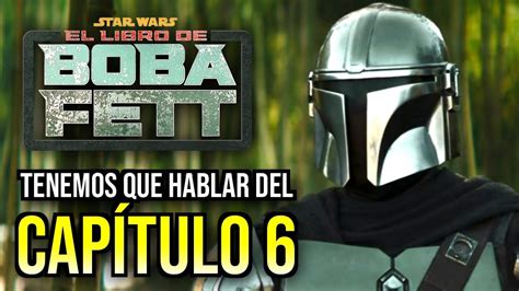 Cr Tica El Libro De Boba Fett Episodio Esto Es Mucho M S