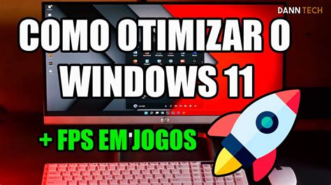 Como Otimizar O Windows Para Melhor Desempenho Guia Completo Para