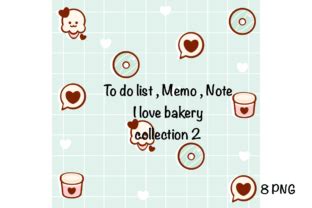 To Do List Memo Note I Love Bakery Graphic By Spsweet Creative