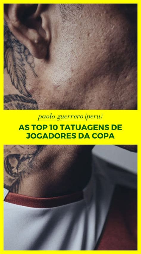 As Top Tatuagens De Jogadores Da Copa O Jogador Copa Do Mundo E