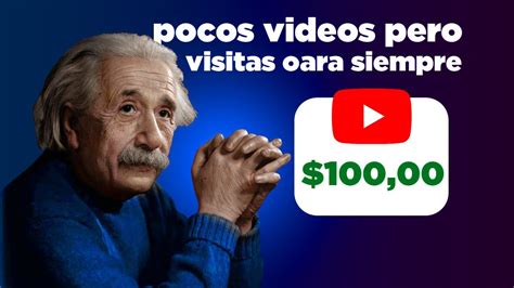 Como Hacer Pocos Videos Y Tener Muchas Visitas Y Ganar Dinero Y Como