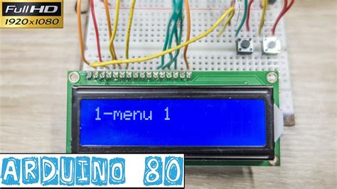 Arduino80 Faire Un Menu ContrÔlable Par 2 Boutons Poussoirs Et L