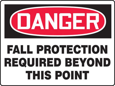 Danger Fall Protection Required Beyond This Point Sign