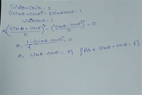 Sin Theta Cos Theta Equal To 1 Prove That Sin Theta Minus Cos Theta Equal To Plus Minus 1