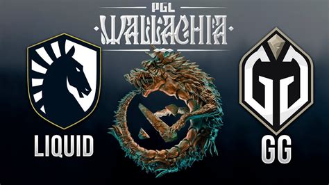 Liquid Vs Gg Pgl Wallachia Youtube