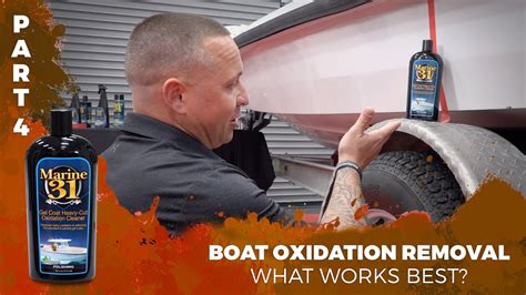 Part Boat Oxidation Removal What Works Best Marine Gel Coat