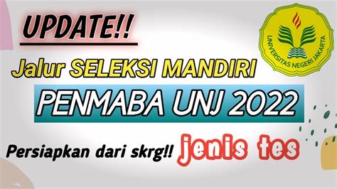 Pendaftaran Jalur Mandiri Penmaba Unj 2022 Materi Ujian Youtube