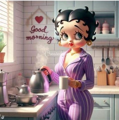 Betty Boop Good Morning Have A Great Day  Betty Boop Good Morning Have A Great Day Coffee