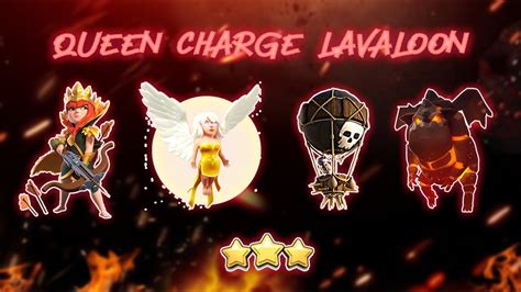 Th11 Queen Charge Lavaloon Best Th11 Attack Strategies In Clash Of