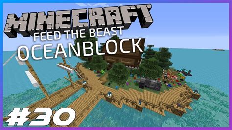 FTB OceanBlock Ep 30 Building On The Island YouTube