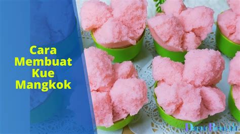 Cara Membuat Kue Mangkok Yang Lembut Dan Enak Dapurrenyah