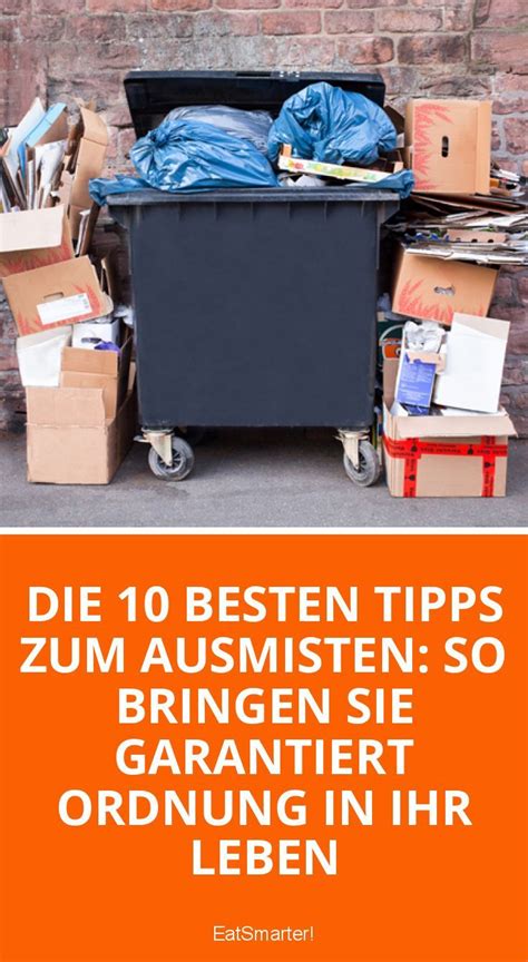 10 besten Tipps zum Ausmisten Ausmisten Tipps und Aufräumen