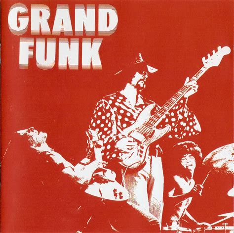 Plain And Fancy Grand Funk Railroad Grand Funk Us Stunning