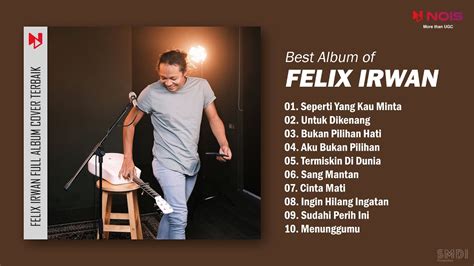 Felix Irwan Seperti Yang Kau Minta Untuk Dikenang Full Album Cover