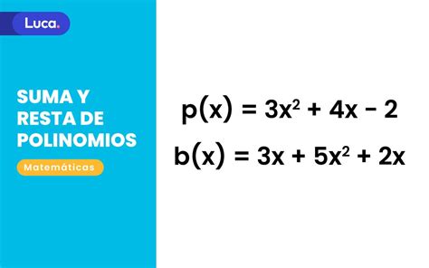 Suma Y Resta De Polinomios