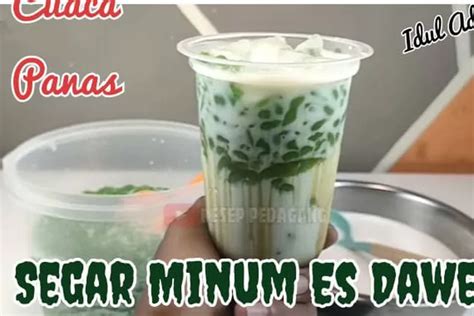 Resep Spesial Es Cendol Dawet Yang Segar Dan Kenyal Untuk Meriahkan