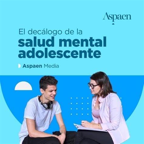 Decálogo De La Salud Mental Adolescente Consejos Para Padres