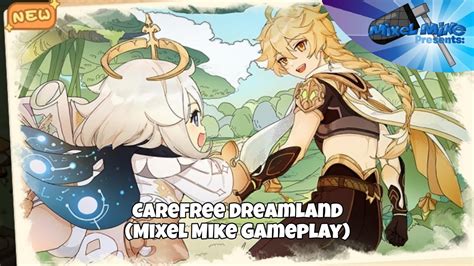 Carefree Dreamland Mixel Mike Gameplay YouTube