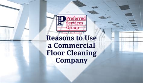 Reasons to Use a Commercial Floor Cleaning Company