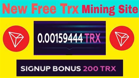 Trx Singup Bounce New Free Trx Mining Site New Tron Mining